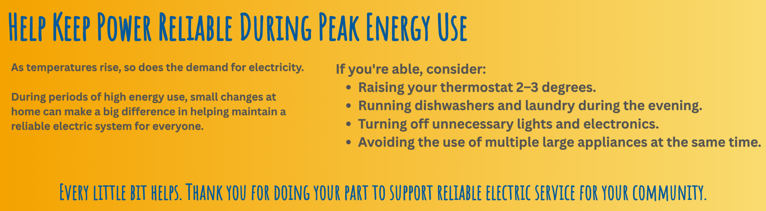 Help keep power reliable during peak energy use